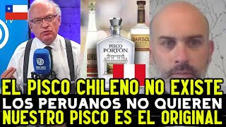 CHILENOS MOLESTOS PORQUE PERU NO RECONOCE AL PISCO CHILENO [upl. by Terrence]