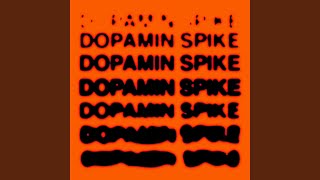 Dopamin Spike [upl. by Tory]