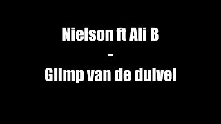 Nielson ft Ali B  Glimp van de duivel Lyrics [upl. by Dreyer76]