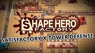 ShapeHero Factory Explained in 3 Minutes – A Tower Defense amp Satisfactory Mashup [upl. by Biddle409]