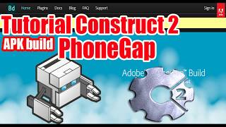 Construct 2 APK Build with PhoneGap [upl. by Rinna]