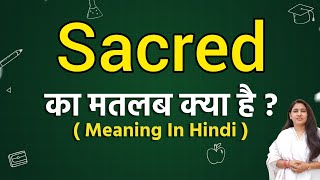 Sacred meaning in hindi  Sacred ka matlab kya hota hai  Word meaning [upl. by Ajax]