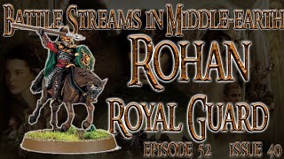 Middleearth SBG  LIVE BSIME Stream  Ep 52 Issue 40  Rohan Royal Guard [upl. by Eak]