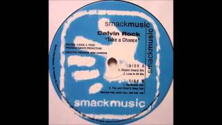 Calvin Rock  Take A Chance Classic Smack Mix [upl. by Janyte]