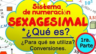 Sistema sexagesimal qué es para qué se utiliza conversiones1raParte [upl. by Caras]