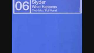 WC 2210 Slyder  What Happens Full Vocal Mix [upl. by Ecnirp190]