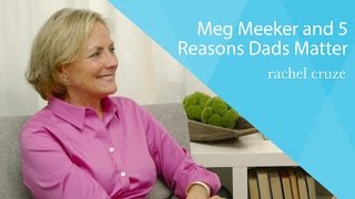 Meg Meeker and 5 Reasons Dads Matter [upl. by Jc529]