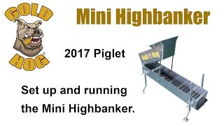 GoldHog Mini Highbanker [upl. by Alracal]