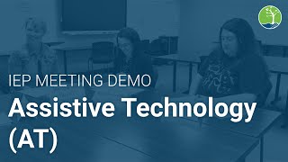 Assistive Technology IEP Meeting Demo [upl. by Onitram]