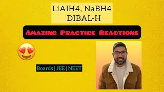 LiAlH4 NaBH4 and DIBALH reduction reactions  Class 11 and 12  JEE NEET by TUC Nikhil Sharma [upl. by Schlicher]