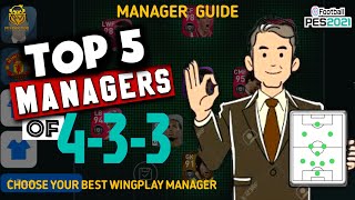 TOP 5 MANAGERS WITH 433 FORMATION IN PES 2021 MOBILE  CHOOSE YOUR BEST WING PLAY MANAGER [upl. by Correna230]