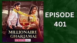 Millionaire Ghar Jamai Episode 401  pocketfm millionairegharjamai [upl. by Elletsyrk]