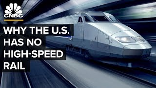 Why The US Has No HighSpeed Rail [upl. by Mehala]