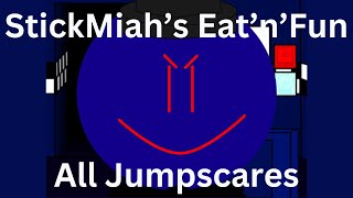 StickMiahs EatnFunAll Jumpscares [upl. by Socem]