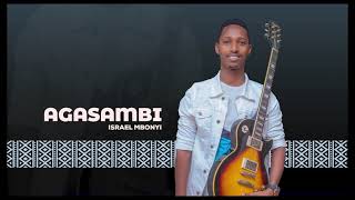 Israel Mbonyi  Agasambi 2014 ft Gege [upl. by Esaj447]