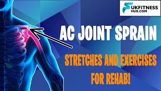 AC Joint Sprain Rehabilitation  Stretches Exercises and Massage For Faster Recovery [upl. by Colbye]