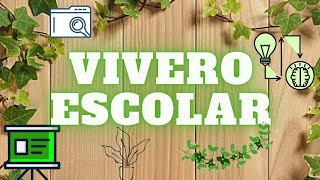 Proyecto ambiental Elaboración de un Vivero Escolar [upl. by Carisa]