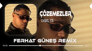 Çözemezler  LVBEL C5  Ferhat Güneş Remix [upl. by Aihsital]