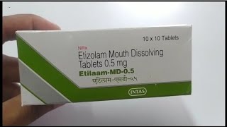 EtilaamMD05 Tablet  Etizolam Mouth Dissolving Tablets  Etilaam MD 05mg Tablet Uses Benefits [upl. by Aenyl]