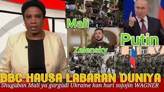 BBC HAUSA LABARAN DUNIYA Shugaban sojan Mali 🇲🇱 ya gargadi Ukraine🇺🇦kan kashe sojojin WAGNER [upl. by Nywg85]