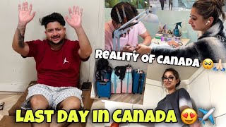 Last Day In Canada 😍✈️ Reality Of Canada 🥺🙏🏻 ANGEL’S SHIVAM [upl. by Kress]