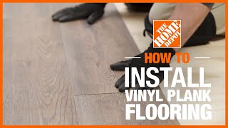 How to Install Vinyl Plank Flooring  The Home Depot [upl. by Egan]