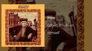 Gilbert OSullivan  Intro Official Audio [upl. by Pollitt]