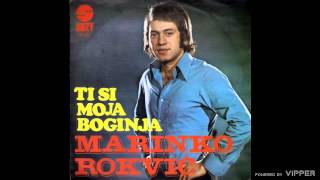 Marinko Rokvic  Ti si moja boginja  Audio 1975 [upl. by Fita]