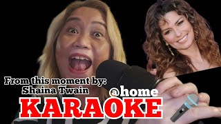 karaoke From this moment by Shaina twain karaoke shainatwain filipinavlogger [upl. by Warfourd]