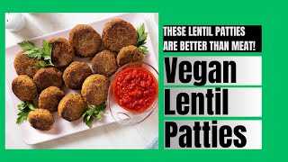 Vegan Lentil Patties recipe These Lentil Patties Are Better Than Meat Proteinrich Easy Patties [upl. by Onyx817]