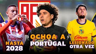 OFICIAL OCHOA A EQUIPO EN EUROPA  ALVARADO RENOVARÁ CON CHIVAS  RAYADOS CIERRA ÚLTIMO FICHAJE [upl. by Paulina930]