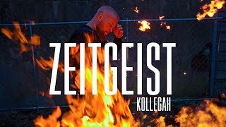 KOLLEGAH  ZEITGEIST Official Video [upl. by Aehr894]