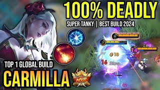 CARMILLA BEST BUILD 2024  BUILD TOP 1 GLOBAL CARMILLA GAMEPLAY  MOBILE LEGENDS✓ [upl. by Nealey]