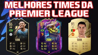 Melhores Times da Premier League para você montar até 100K 250K 500K e 1 Milhão de COINS FIFA 22 [upl. by Dagney357]