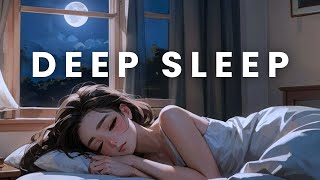 Deep Sleep Music  Soothing Relaxation for Restful Sleep amp Stress Relief [upl. by Ttezzil]