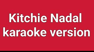 Same Ground Kitchie Nadal  karaoke version [upl. by Nimrac124]