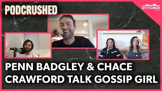 Chace Crawford amp Penn Badgley talk GG days  Podcrushed Clip [upl. by Battiste]