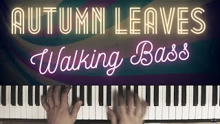 Autumn Leaves  Walking Bass │Jazz Piano Lesson 36 [upl. by Torie]