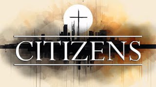 Citizens Part 3  Full Sermon  Pastor Travis Hunter [upl. by Eniamrahc925]