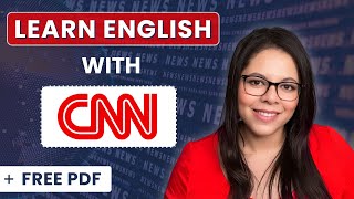 Read the NEWS in English 🌐 Advanced Vocabulary and Grammar from CNN [upl. by Nanahs]