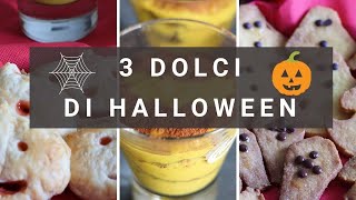 3 DOLCI DI HALLOWEEN  RICETTA FACILE e VELOCE PER BAMBINI [upl. by Giuseppe]