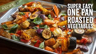 One Pan Roasted Vegetables  Super Easy Bake and forget [upl. by Tur]