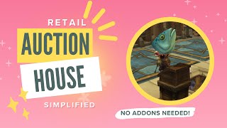 Start Making Gold on the Auction House  A Beginners Guide to the Retail Auction House [upl. by Prissie]