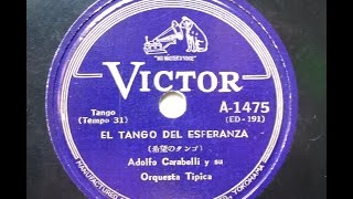 Adolfo Carabelli  El Tango del Esperanza [upl. by Nileek924]