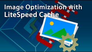 Set up Image Optimization with LiteSpeed Cache [upl. by Kallman]