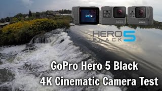 GoPro Hero 5 Black 4K Cinematic Camera Test [upl. by Buttaro830]