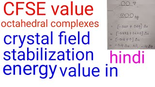 CFSE crystal field stabilization energy in hindi octahedral complexes CFSE value in hindi CFSE [upl. by Agbogla]