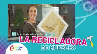 quotLa Recicladora de Mueblesquot  Mas Chic en la nueva programación de Vission Cable [upl. by Enilrae]