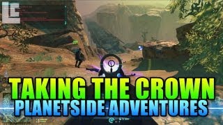 Taking The Crown  Planetside Adventures Planetside 2 GameplayCommentary [upl. by Eciened]