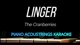 Linger The Cranberries  PianoAcoustrings Karaoke [upl. by Enaitsirk]